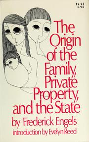 Cover of: The origin of the family, private property, and the state. by Friedrich Engels