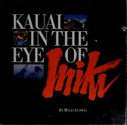 Kauai in the eye of Iniki by Myles Ludwig