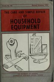 Cover of: The care and simple repair of household equipment by LaVerne Farmer