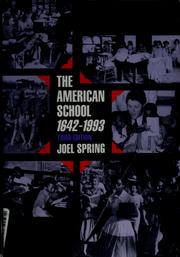 Cover of: The American school, 1642-1993 | Joel H. Spring