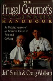 Cover of: The Frugal gourmet's culinary handbook: an updated version of an American classic on food and cooking