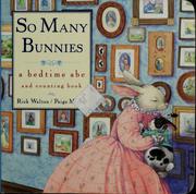 Cover of: So many bunnies: a bedtime abc and counting book