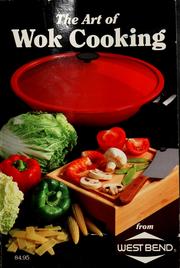 The art of wok cooking by West Bend (Firm)