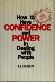 Cover of: How to have confidence and power in dealing with people