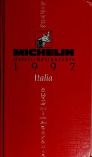 Cover of: Michelin hotels-restaurants 1997, Italia by Pneu Michelin (Firm)