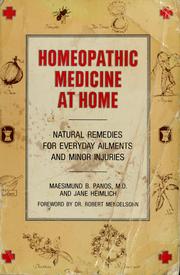 Cover of: Homeopathic medicine at home: natural remedies for everyday ailments and minor injuries