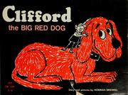 Cover of: Clifford the Big Red Dog (Clifford the Big Red Dog) by Norman Bridwell