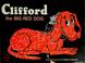 Cover of: Clifford the Big Red Dog (Clifford the Big Red Dog)