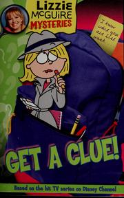 Cover of: Get a Clue! (Lizzie McGuire Mysteries #1) by Lisa Banim