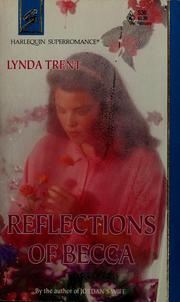 Cover of: Reflections of Becca by Lynda Trent