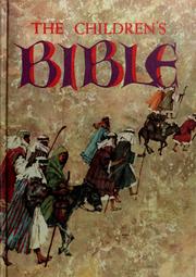 Cover of: The children's Bible: selections from the Old and New Testaments