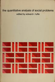 Cover of: The quantitative analysis of social problems. by Edward R. Tufte