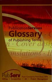 Cover of: Publication Services glossary of publishing terms | 