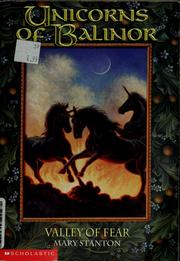 Cover of: Valley Of Fear (Unicorns Of Balinor #3)