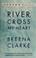 Cover of: River, cross my heart