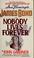 Cover of: Nobody lives forever