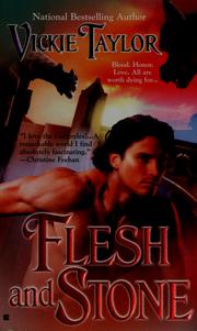 Flesh and Stone by Vickie Taylor