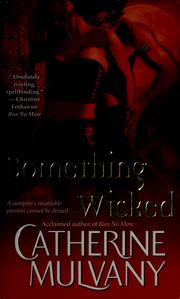Cover of: Something wicked by Catherine Mulvany