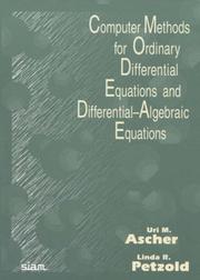 Cover of: Computer methods for ordinary differential equations and differential-algebraic equations