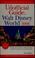 Cover of: The unofficial guide to Walt Disney World 2006