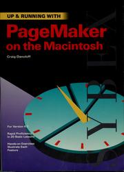 Up & running with PageMaker on the Macintosh by Craig Danuloff