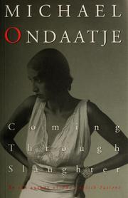 Cover of: Coming through slaughter by Michael Ondaatje