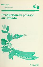 Cover of: Production du pois sec au Canada