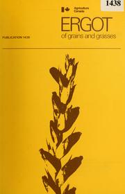 Ergot of grains and grasses by W. L. Seaman
