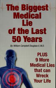 Cover of: The biggest medical lie of the last 50 years