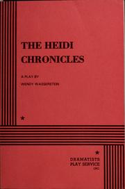 Cover of: The Heidi chronicles: a play