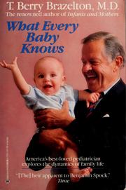 Cover of: What every baby knows by T. Berry Brazelton