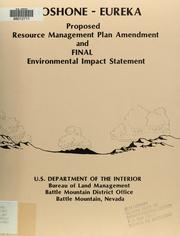 Cover of: Proposed resource management plan amendment and final environmental impact statement for the Shoshone-Eureka Resource Area, Nevada