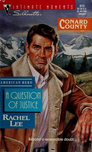 Cover of: A question of justice by Rachel Lee