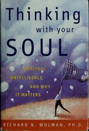 Cover of: Thinking with your soul by Richard Wolman