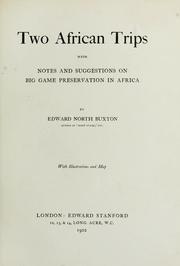 Cover of: Two African trips: with notes and suggestions on big game preservation in Africa