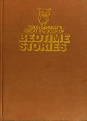 Cover of: Tibor Gergely's great big book of bedtime stories.