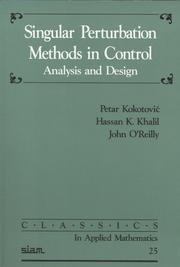 Cover of: Singular perturbation methods in control by Petar V. Kokotović