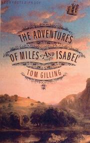 Cover of: The adventures of Miles and Isabel by Tom Gilling