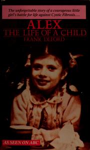 Alex, the life of a child by Frank Deford