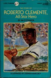 Cover of: The story of Roberto Clemente, all-star hero