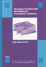 Cover of: Strongly Stabilizable Distributed Parameter Systems (Frontiers in Applied Mathematics) by Job Oostveen, Job Oostveen