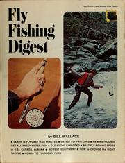 Cover of: Fly fishing digest by William N. Wallace