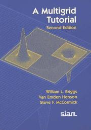 Cover of: A multigrid tutorial. | William L. Briggs