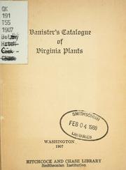 Cover of: Banister's catalogue of Virginia plants by Ivar Tidestrom