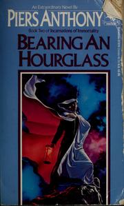 Cover of: Bearing an hourglass by Piers Anthony