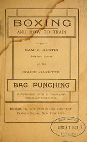 Boxing and how to train by Sam C. Austin