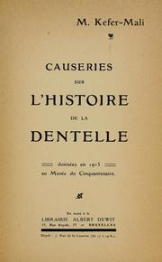 Cover of: Causeries sur l'histoire de la dentelle: données en 1913 au Musée du Cinquantenaire