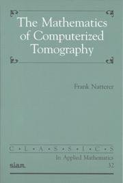 Cover of: The Mathematics of Computerized Tomography (Classics in Applied Mathematics) by Frank Natterer