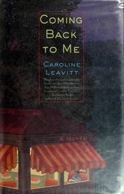 Cover of: Coming back to me by Caroline Leavitt