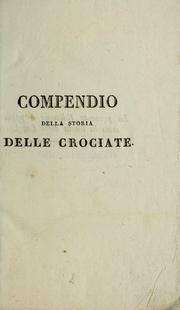 Cover of: Compendio della storia delle crociate